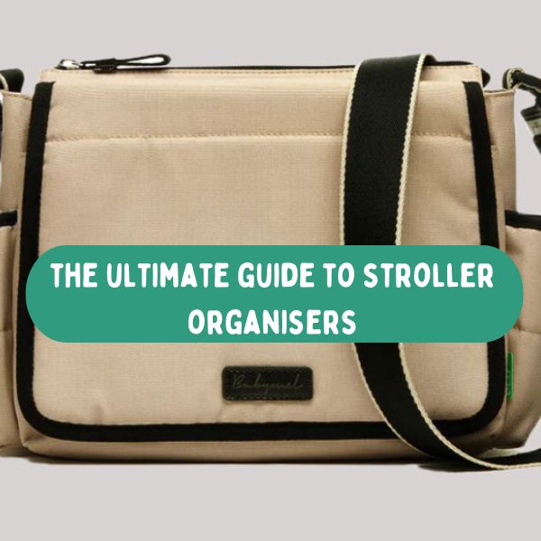 The Ultimate Guide to Stroller Organisers
